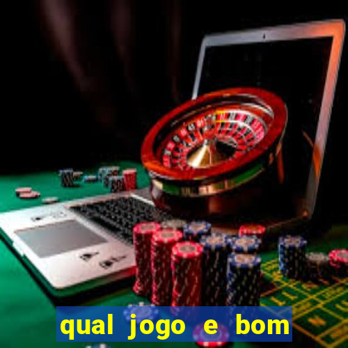 qual jogo e bom para ganhar dinheiro